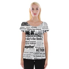 Hillary 2016 Historic Headlines Women s Cap Sleeve Top by blueamerica