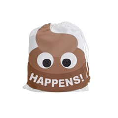 Poo Happens Drawstring Pouches (large)  by Vitalitee