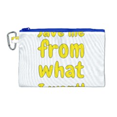 Save Me From What I Want Canvas Cosmetic Bag (large) by Valentinaart