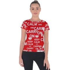 Keep Calm And Carry On Short Sleeve Sports Top  by Sapixe