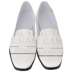 Ipaused2 Women s Classic Loafer Heels by ChezDeesTees