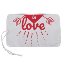 All You Need Is Love Pen Storage Case (m) by DinzDas