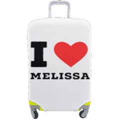 I Love Melissa Luggage Cover (large) by ilovewhateva