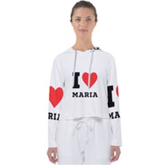 I Love Maria Women s Slouchy Sweat by ilovewhateva