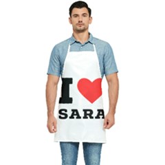 I Love Sara Kitchen Apron by ilovewhateva