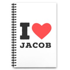 I Love Jacob 5 5  X 8 5  Notebook by ilovewhateva