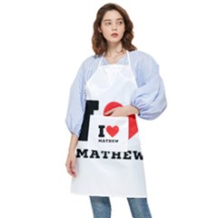 I Love Mathew Pocket Apron by ilovewhateva