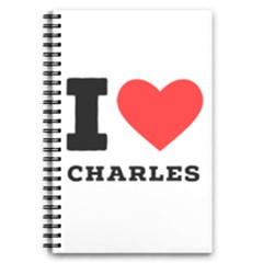 I Love Charles  5 5  X 8 5  Notebook by ilovewhateva