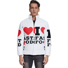 I Love Fast Food Men s Puffer Bubble Jacket Coat by ilovewhateva