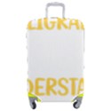 Calligraphy T- Shirt You Would Not Understand Calligraphy Calligrapher Handwriting Lettering T- Shir Luggage Cover (Medium) View1