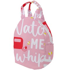 Watch Me Whip  Travel Backpack by ConteMonfrey