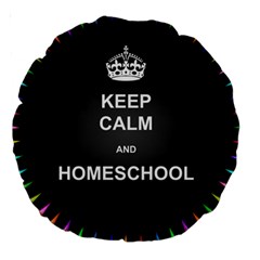 Keepcalmhomeschool Large 18  Premium Round Cushions by athenastemple