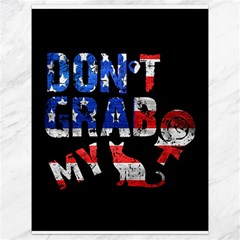 Dont Grab My Canvas 18  X 24   by Valentinaart