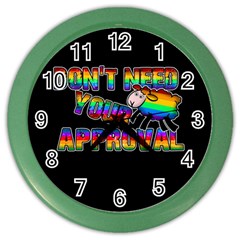 Dont Need Your Approval Color Wall Clocks by Valentinaart