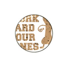 Work Hard Your Bones Hat Clip Ball Marker by Melcu