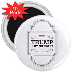 Trump Is My President Maga Label Beer Style Vintage 3  Magnets (10 Pack)  by snek