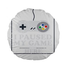 Ipaused2 Standard 15  Premium Flano Round Cushions by ChezDeesTees