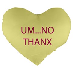 Um   No Thanks- Yellow Anti-valentine s Day Candy Heart Pillow- Anti-heart Valentine s Patterned Back Large 19  Premium Flano Heart Shape Cushions by pishposhpillows