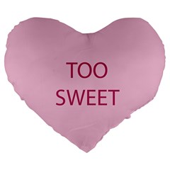 Too Sweet - Pink Friendship Valentine s Day Candy Heart Pillow- Friendship Valentine s Patterned Back Large 19  Premium Flano Heart Shape Cushions by pishposhpillows