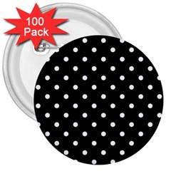 1950 Black White Dots 3  Buttons (100 Pack)  by SomethingForEveryone