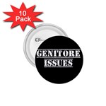 Genitore Issues  1.75  Buttons (10 pack) Front