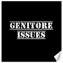 Genitore Issues  Canvas 16  X 16  by ConteMonfrey