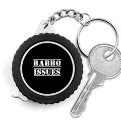 Babbo Issues - Italian Humor Measuring Tape by ConteMonfrey