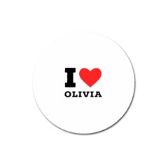 I Love Olivia Magnet 3  (round) by ilovewhateva
