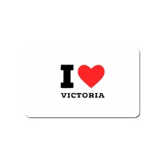 I Love Victoria Magnet (name Card) by ilovewhateva