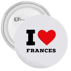 I Love Frances  3  Buttons by ilovewhateva