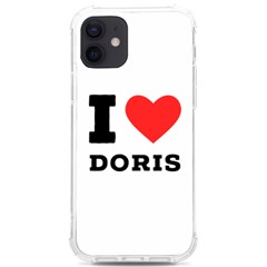 I Love Doris Iphone 12/12 Pro Tpu Uv Print Case by ilovewhateva