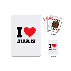 I Love Juan Playing Cards Single Design (mini) by ilovewhateva