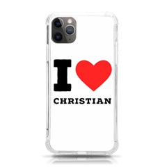 I Love Christian Iphone 11 Pro Max 6 5 Inch Tpu Uv Print Case by ilovewhateva