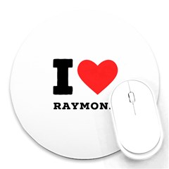 I Love Raymond Round Mousepad by ilovewhateva