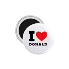I Love Donald 1 75  Magnets by ilovewhateva