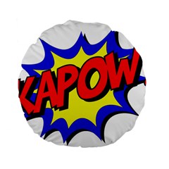 Kapow-comic-comic-book-fight Standard 15  Premium Flano Round Cushions by 99art