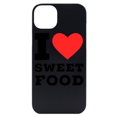 I Love Sweet Food Iphone 14 Plus Black Uv Print Case by ilovewhateva