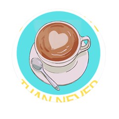 Better Late Than Never T- Shirt Better Latte Than Never   Latte Pun T- Shirt Yoga Reflexion Pose T- Shirtyoga Reflexion Pose T- Shirt Mini Round Pill Box (pack Of 3) by hizuto