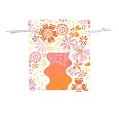 Flower T- Shirt Keep On Growing T- Shirt Lightweight Drawstring Pouch (m) by EnriqueJohnson