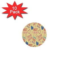 Love Mom Happy Mothers Day I Love Mom Graphic Pattern 1  Mini Buttons (10 Pack)  by Vaneshop