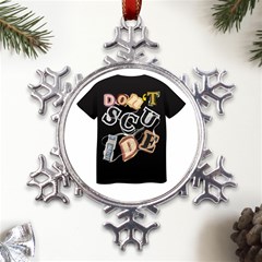 The Fear Has Arrived 20250211 181959 0001 The Fear Has Arrived 20250211 181959 0000 Metal Large Snowflake Ornament by 120503